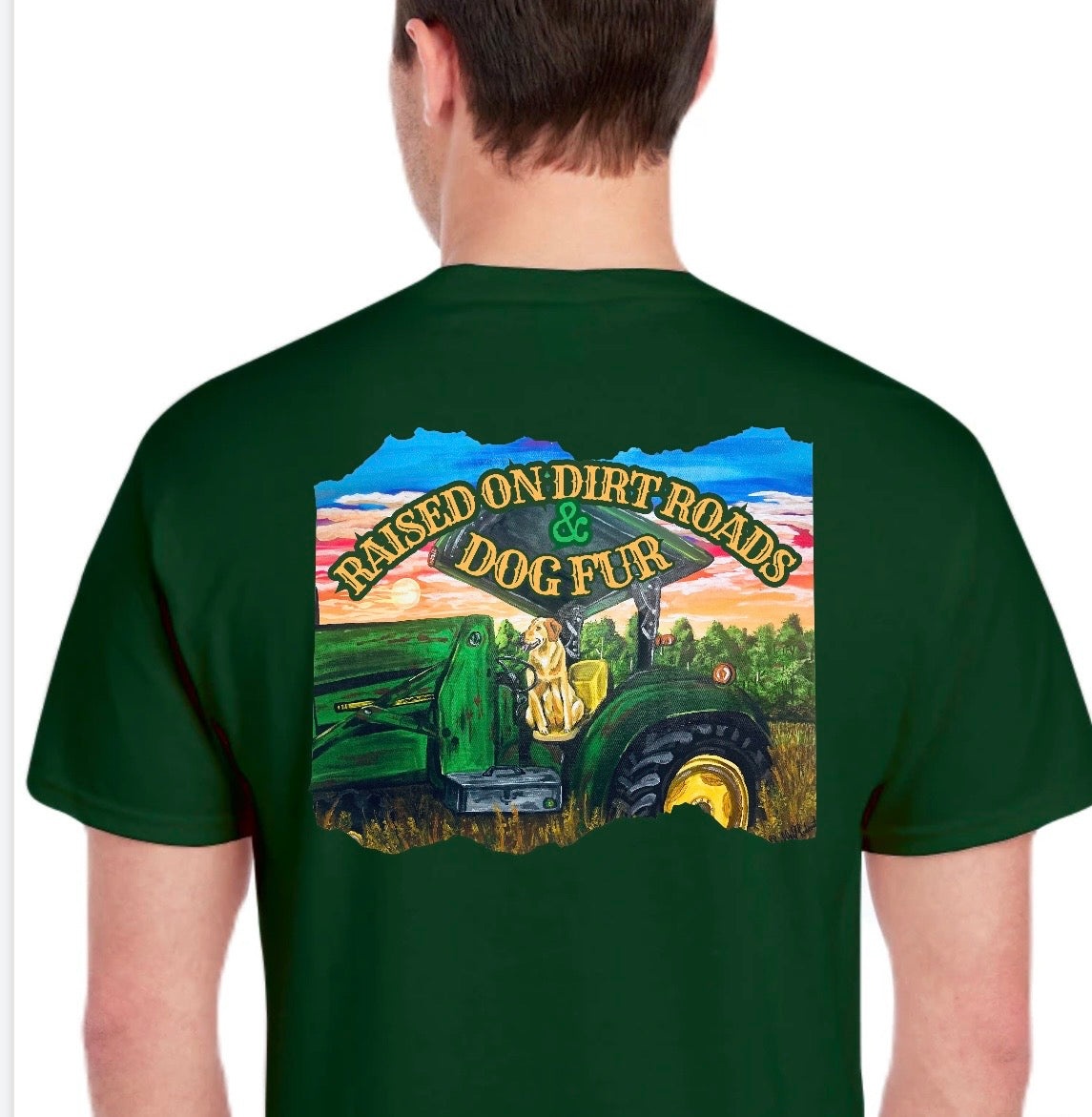 Raised on Dirt Roads and Dog Fur T-Shirt